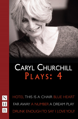 Caryl Churchill: Caryl Churchill Plays: Four (NHB Modern Plays)