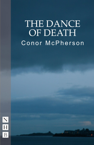 Conor McPherson: The Dance of Death