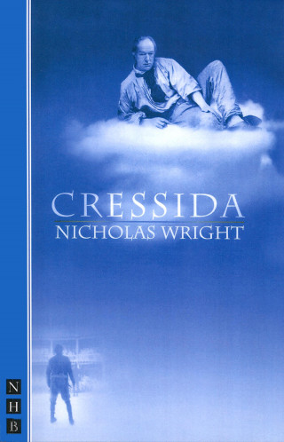 Nicholas Wright: Cressida (NHB Modern Plays)