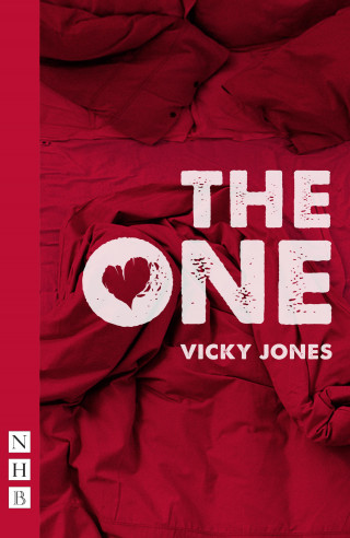 Vicky Jones: The One (NHB Modern Plays)