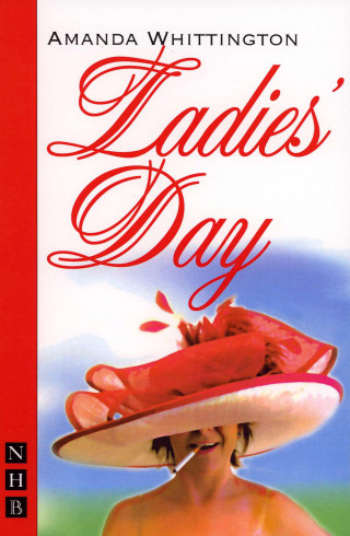Amanda Whittington: Ladies' Day (NHB Modern Plays)