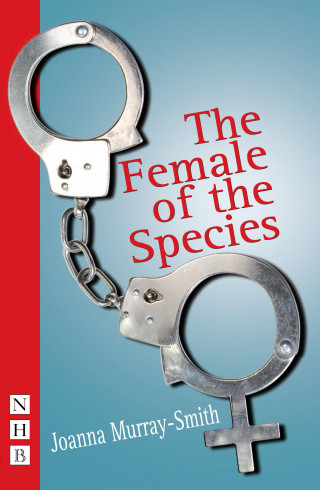 Joanna Murray-Smith: The Female of the Species