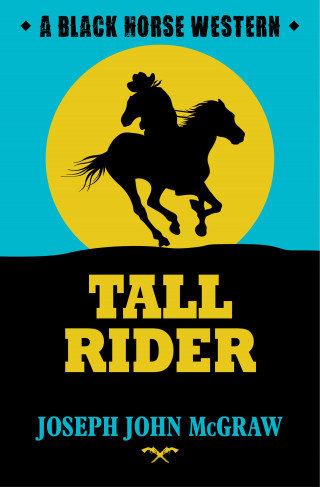 D. A Coward: Tall Rider