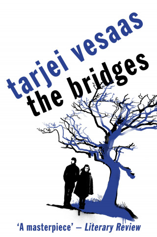 Tarjei Vesaas: The Bridges