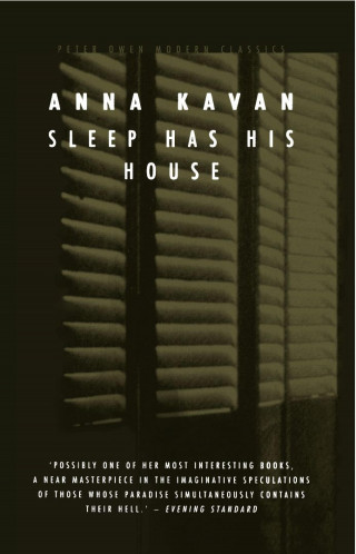 Anna Kavan: Sleep Has His House