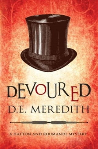 D. E. Meredith: Devoured