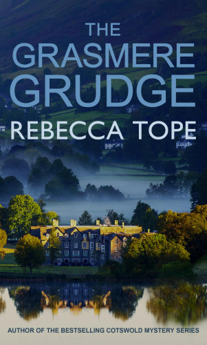 Rebecca Tope: The Grasmere Grudge