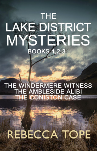 Rebecca Tope: Lake District Mysteries - Books 1, 2, 3