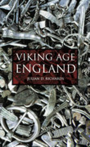 Julian D Richards: Viking Age England