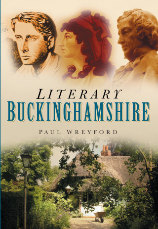 Paul Wreyford: Literary Buckinghamshire