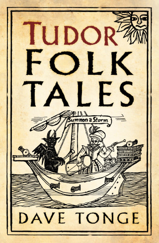 Dave Tonge: Tudor Folk Tales