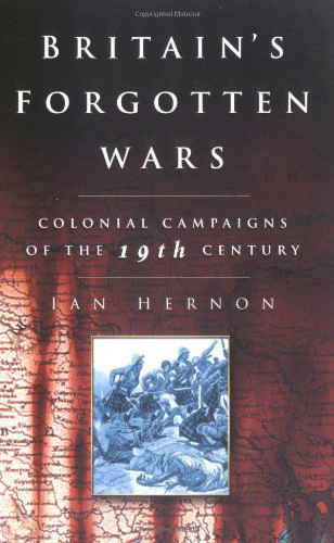 Ian Hernon: Britain's Forgotten Wars
