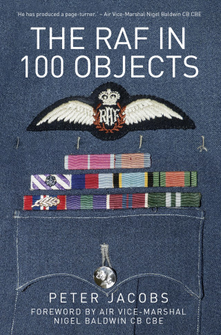 Peter Jacobs: The RAF in 100 Objects