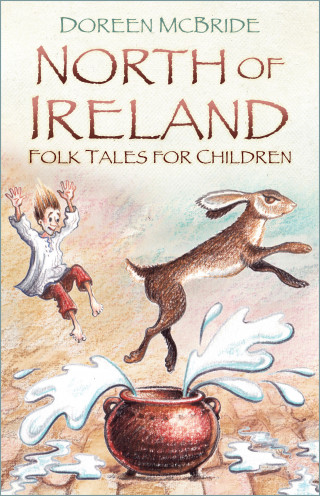 Doreen McBride: North of Ireland Folk Tales for Children