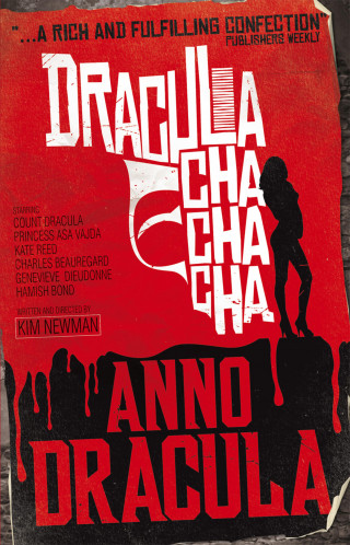 Kim Newman: Anno Dracula - Dracula Cha Cha Cha