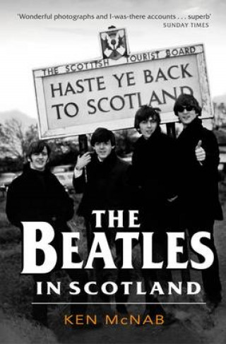 Ken McNab: The Beatles in Scotland