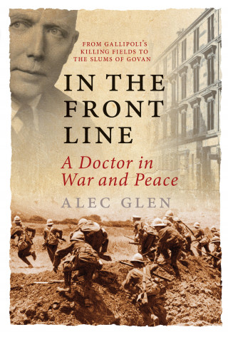Alec Glen: In the Front Line