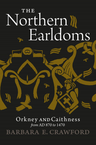 Barbara E. Crawford: The Northern Earldoms