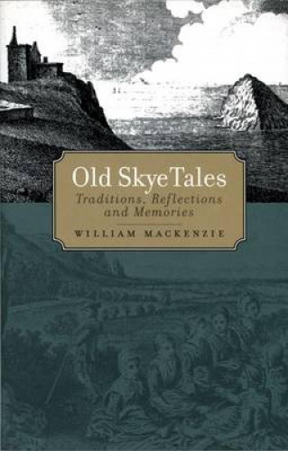 William Mackenzie: Old Skye Tales