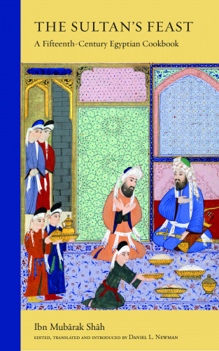 Ibn Mubārak Shāh: The Sultan's Feast