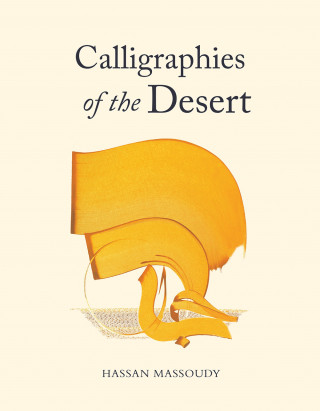 Hassan Massoudy: Calligraphies of the Desert