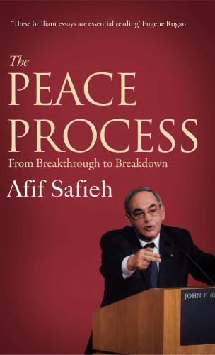 Afif Safieh: The Peace Process