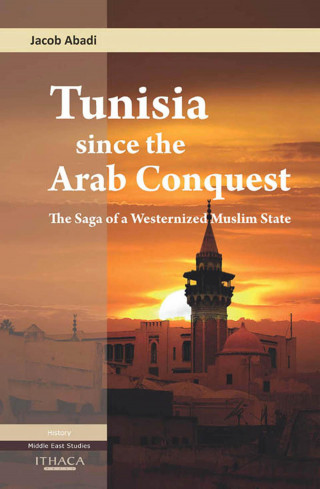 Jacob Abadi: Tunisia Since the Arab Conquest