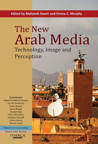 Mahjoob Zweiri: The New Arab Media, The