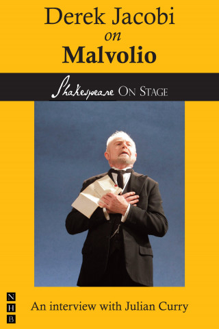 Derek Jacobi: Derek Jacobi on Malvolio (Shakespeare on Stage)