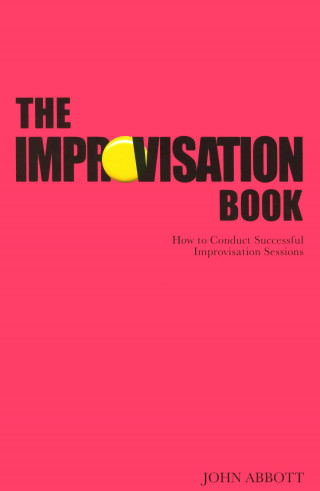 John Abbott: The Improvisation Book