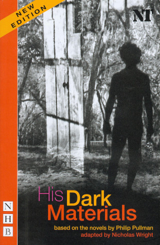 Philip Pullman: His Dark Materials (Stage Version) (NHB Modern Plays)