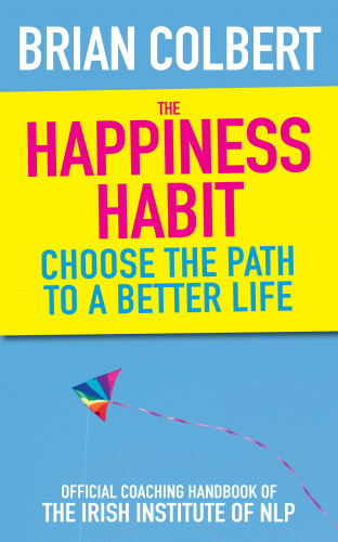 Brian Colbert: The Happiness Habit