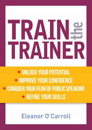 Eleanor O'Carroll: Train the Trainer