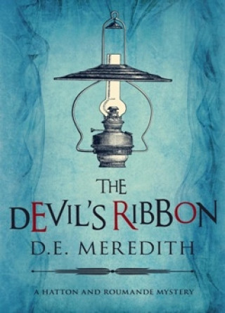 D. E. Meredith: The Devil's Ribbon