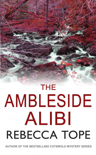 Rebecca Tope: The Ambleside Alibi