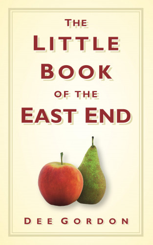 Dee Gordon: The Little Book of the East End
