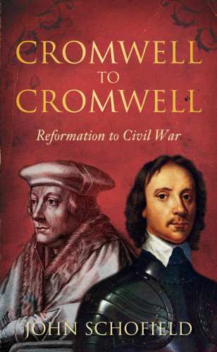 John Schofield: Cromwell to Cromwell