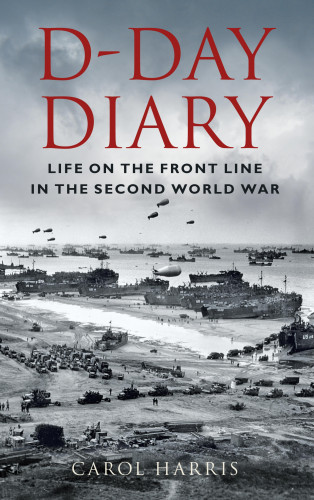 Carol Harris: D-Day Diary