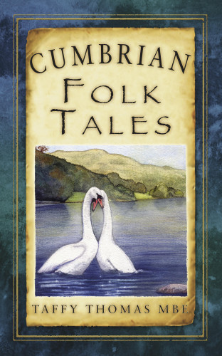 Taffy Thomas MBE: Cumbrian Folk Tales