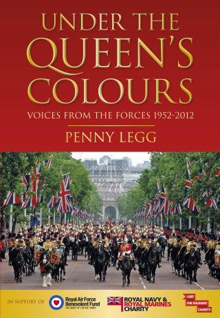 Penny Legg: Under the Queen's Colours