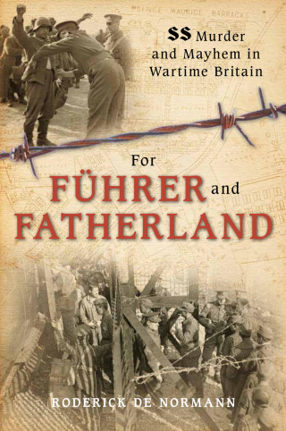 Roderick de Normann: For Fuhrer and Fatherland