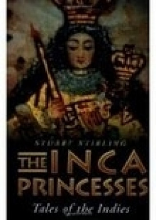 Stuart Stirling: The Inca Princesses