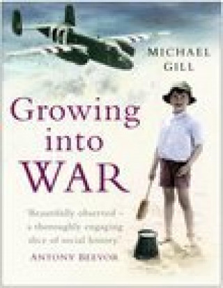 Michael Gill: Growing into War