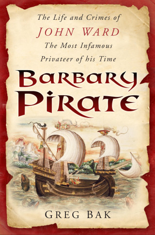 Greg Bak: Barbary Pirate
