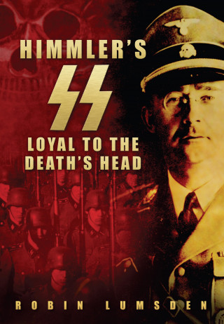 Robin Lumsden: Himmler's SS