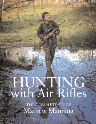 Matthew Manning: Hunting with Air Rifles