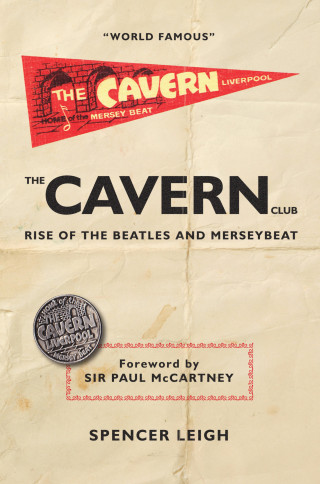 Spencer Leigh.: The Cavern Club