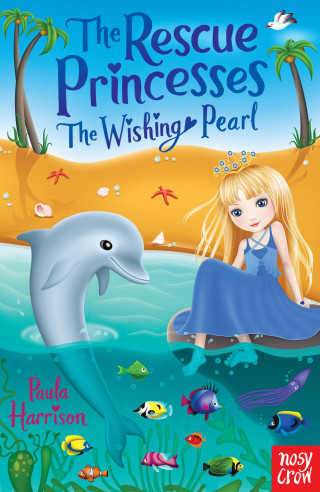 Paula Harrison: The Rescue Princesses: The Wishing Pearl