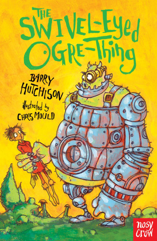 Barry Hutchison: The Swivel-Eyed Ogre-Thing