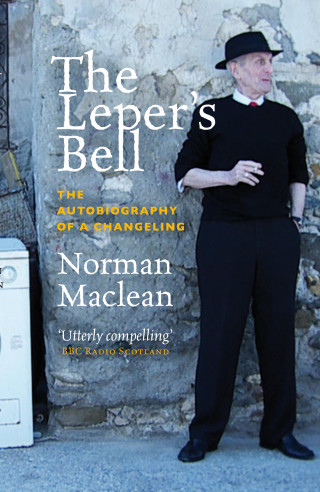 Norman Maclean: The Leper's Bell